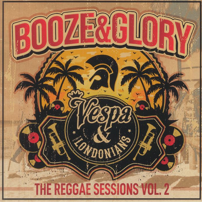 BOOZE & GLORY - The Reggae Sessions Vol 2