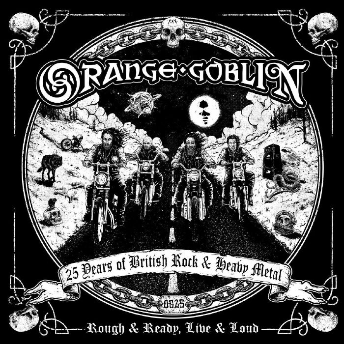 ORANGE GOBLIN - Rough & Ready Live & Loud