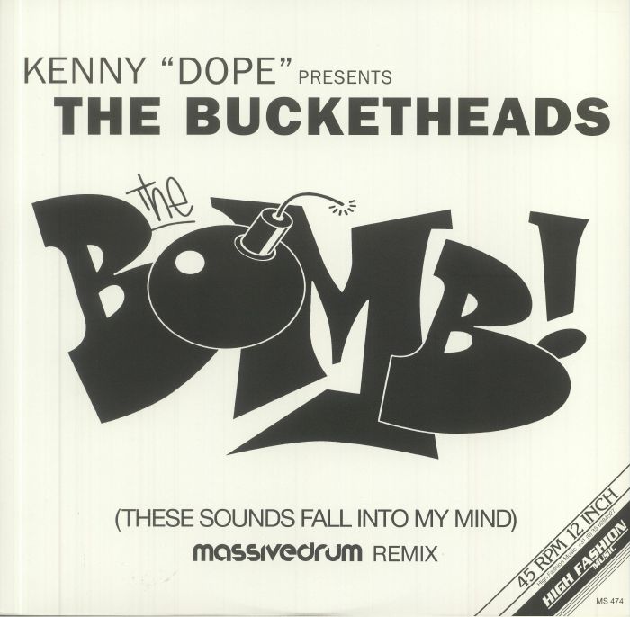 KENNY DOPE presents THE BUCKETHEADS - The Bomb!: These Sounds Fall Into My Mind (Massivedrum remix & original)