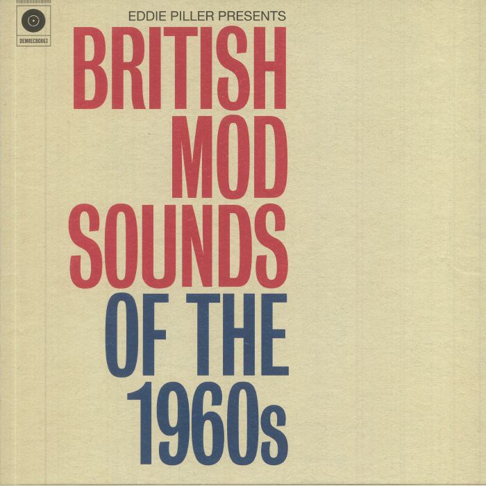 PILLER, Eddie/VARIOUS - Eddie Piller Presents: British Mod Sounds Of The 1960s