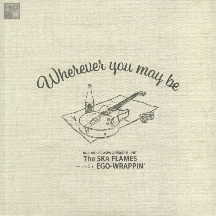 SKA FLAMES, The/EGO WRAPPIN' - Wherever You May Be
