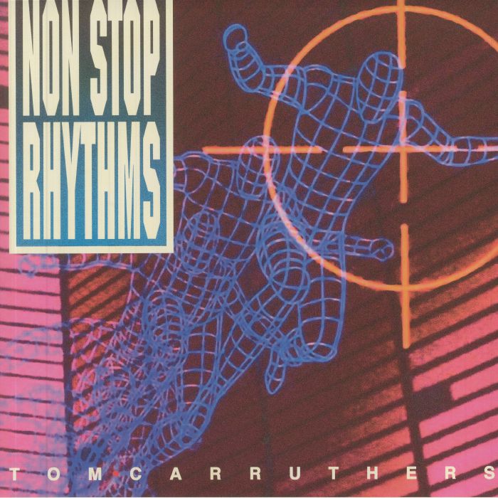 CARRUTHERS, Tom - Non Stop Rhythms