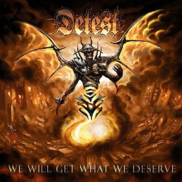 DETEST - We Will Get What We Deserve