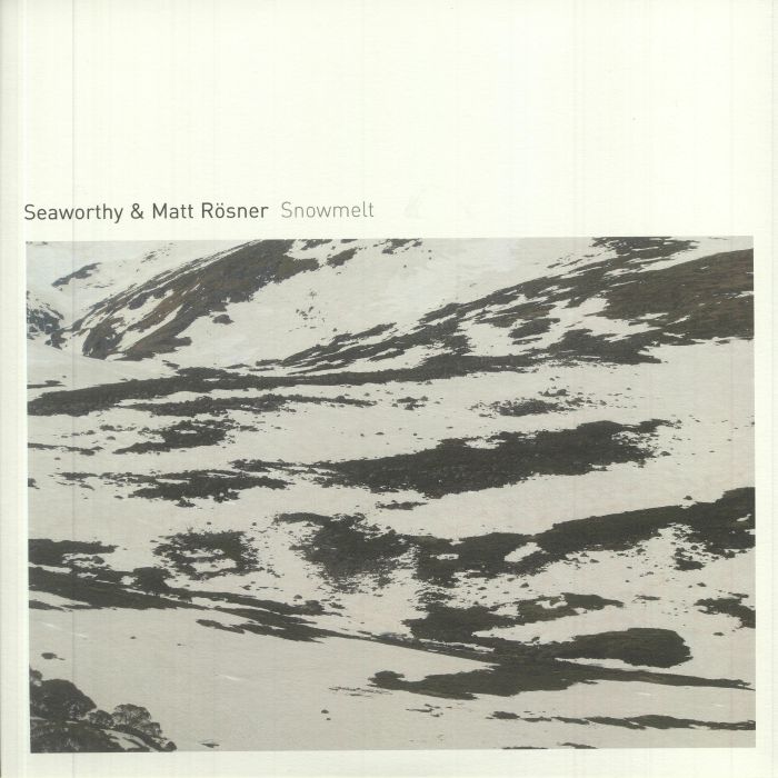 SEAWORTHY/MATT ROSNER - Snowmelt