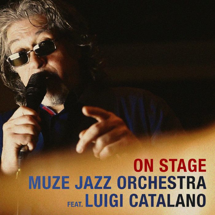 MUZE JAZZ ORCHESTRA feat LUIGI CATALANO - On Stage