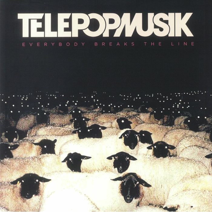 TELEPOPMUSIK - Everybody Breaks The Line