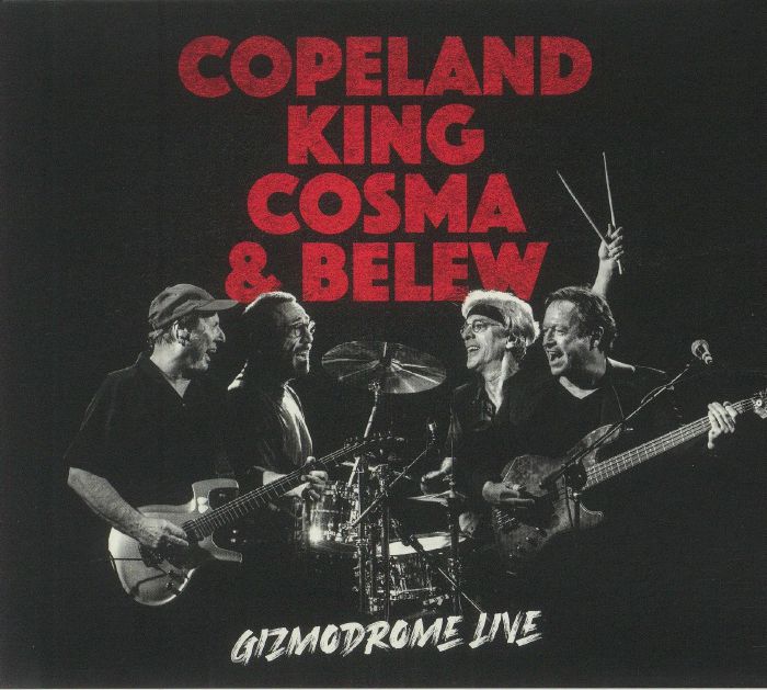 COPELAND/KING/COSMA/BELEW - Gizmodrome Live