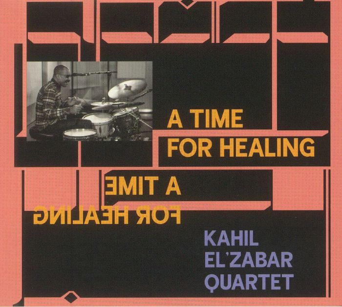 KAHIL EL ZABAR QUARTET - A Time For Healing