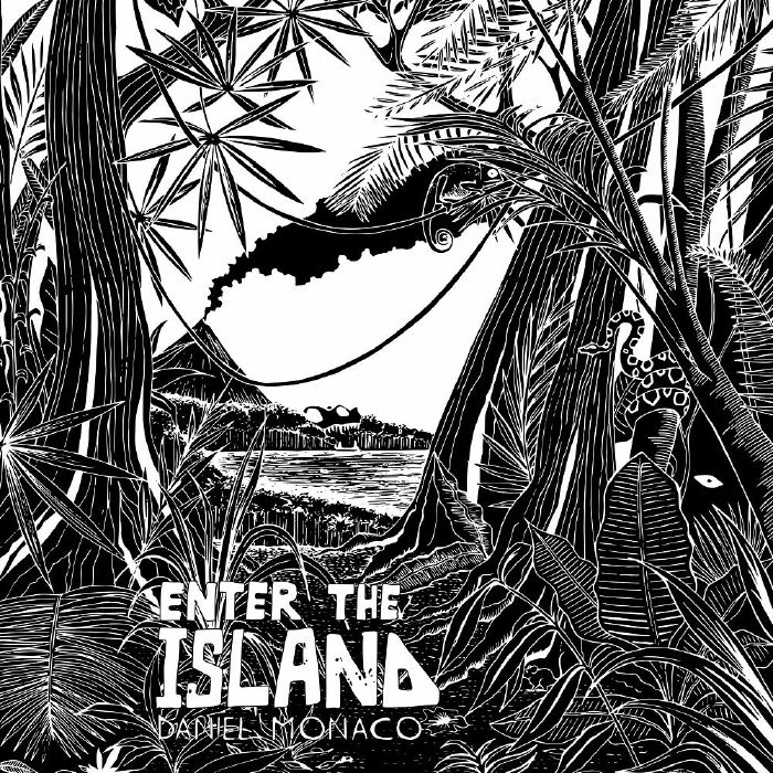 DANIEL MONACO - Enter The Island EP