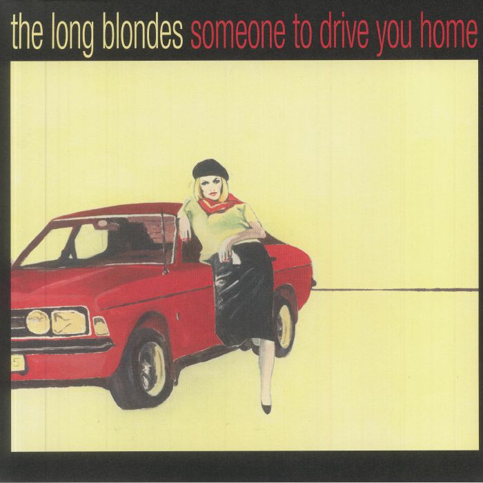 LONG BLONDES, The - Someone To Drive You Home (15th Anniversary Edition) (remastered)
