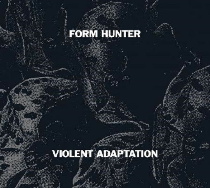 FORM HUNTER - Violent Adaptation