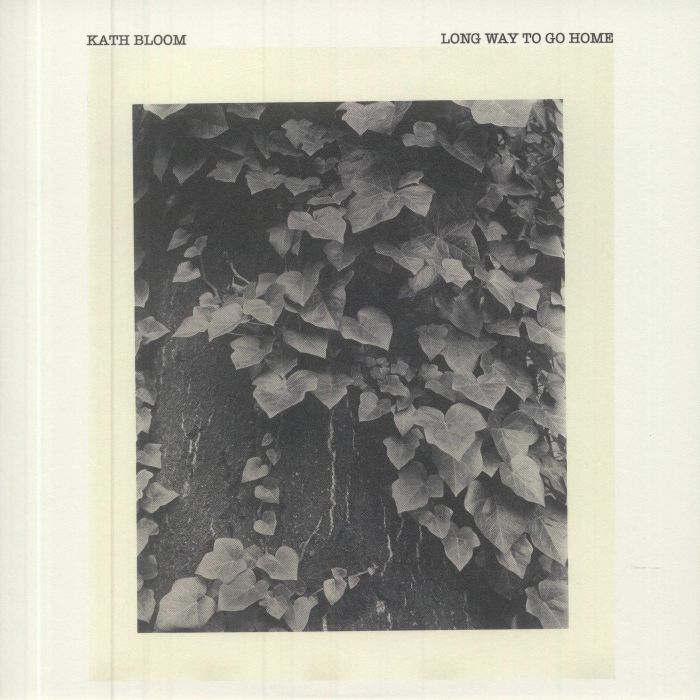 BLOOM, Kath - Long Way To Go Home