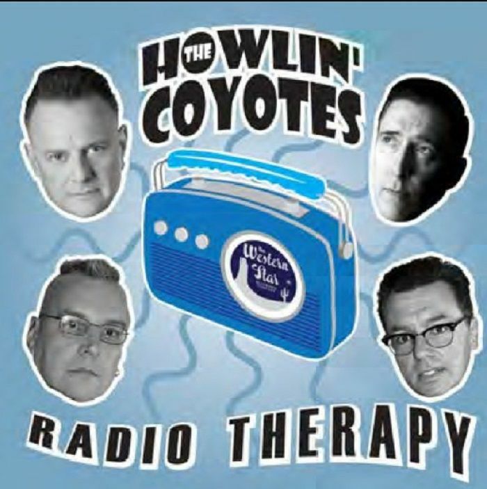 HOWLIN' COYOTES, The - Radio Therapy