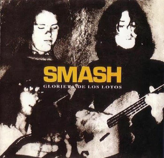SMASH - Glorieta De Los Lotos (reissue)
