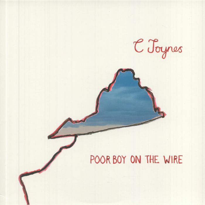 JOYNES, C - Poor Boy On A Wire