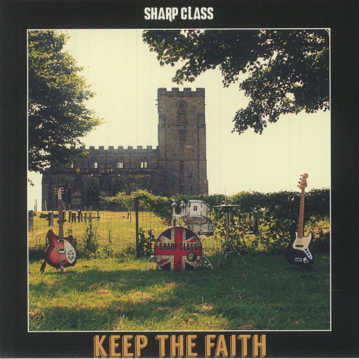 SHARP CLASS - Keep The Faith