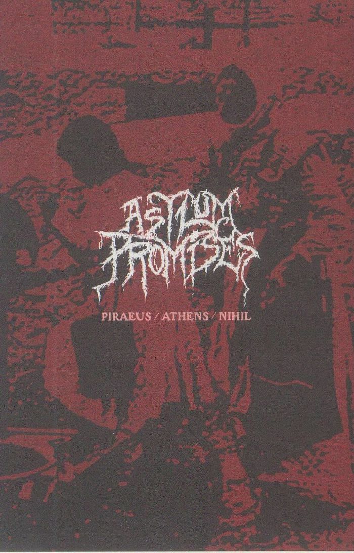 ASYLUM PROMISES - Piraeus/Athens/Nihil