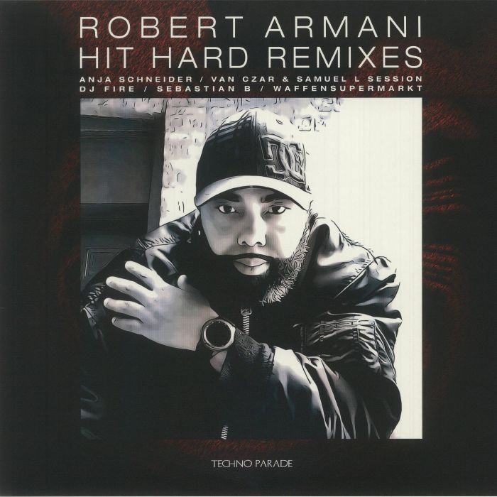 ROBERT ARMANI - Hit Hard Remixes