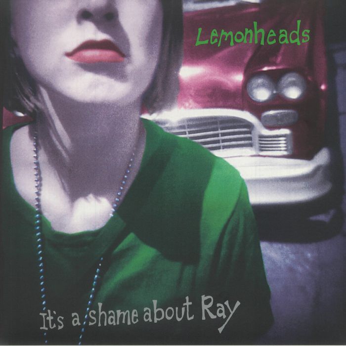 LEMONHEADS, The - It's A Shame About Ray (30th Anniversary Edition)
