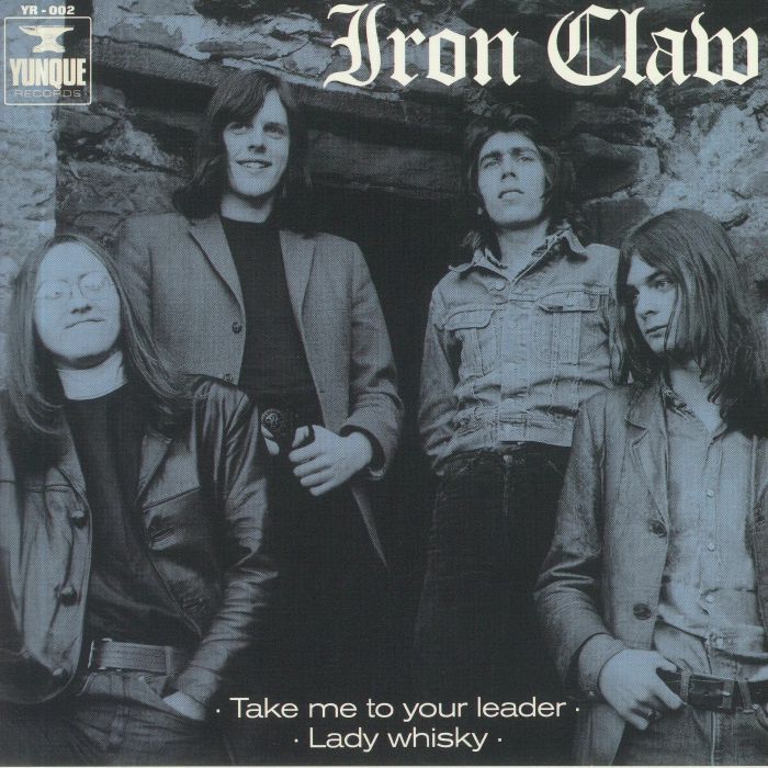 IRON CLAW - Take Me To Your Leader