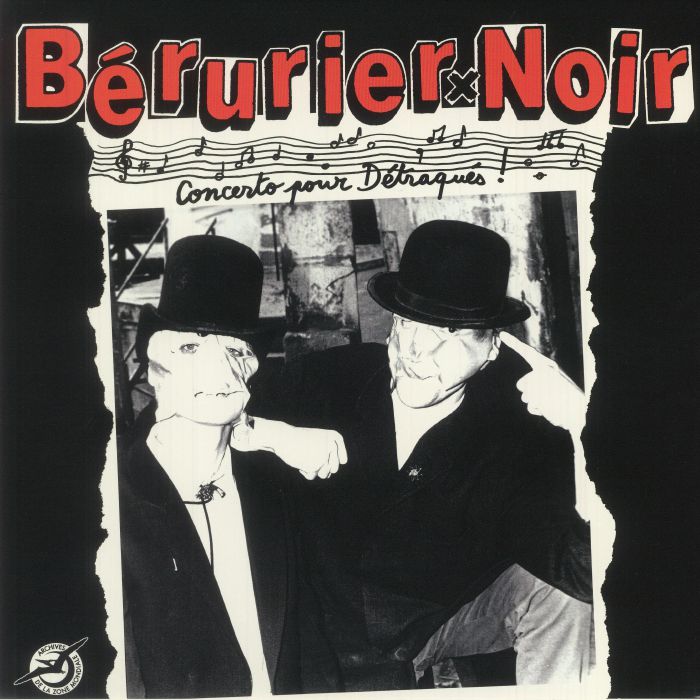 BERURIER NOIR - Concerto Pour Detraques (reissue)
