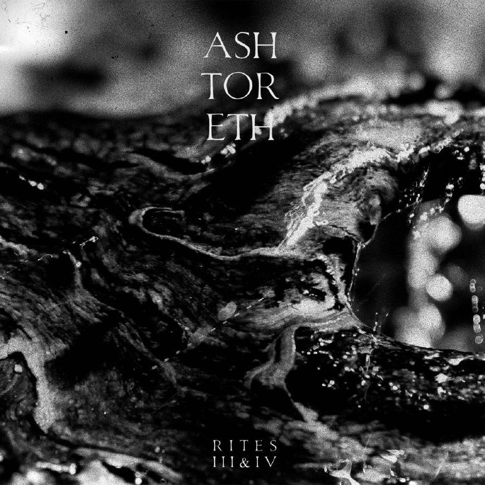 ASHTORETH - RITES III & IV