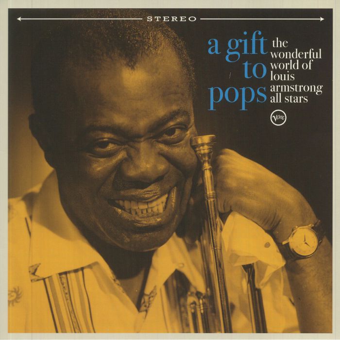ARMSTRONG, Louis/VARIOUS - A Gift To Pops: The Wonderful World Of Louis Armstrong All Stars