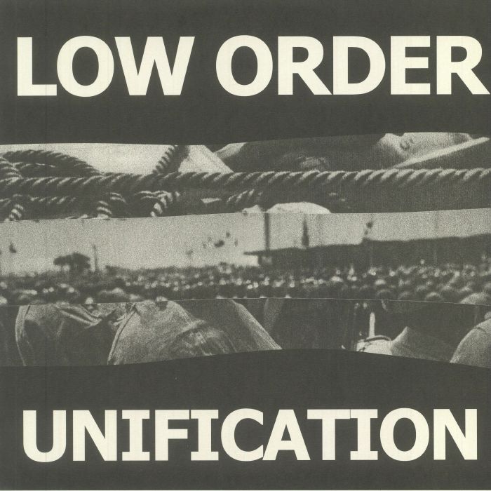 LOW ORDER - Unification
