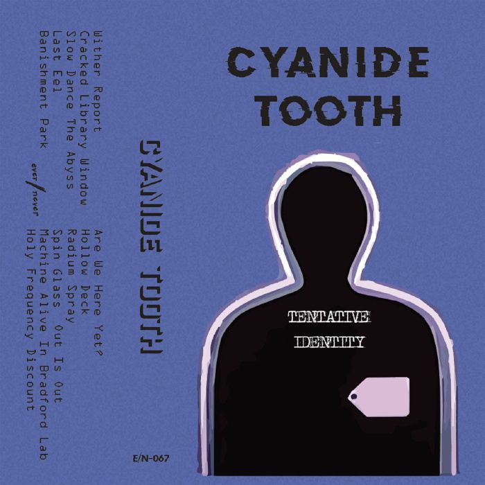 CYANIDE TOOTH - Tentative Identity