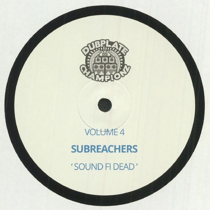 SUBREACHERS - Sound Fi Dead: Voume 4