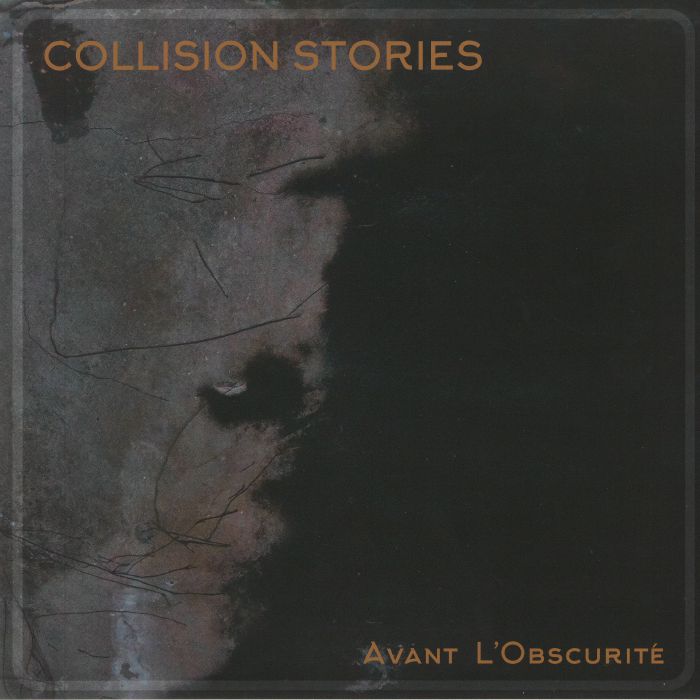 COLLISION STORIES - Avant L'Obscurite