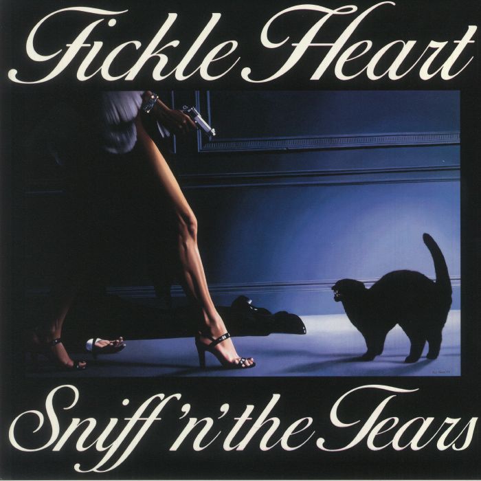 SNIFF 'N' THE TEARS - Fickle Heart