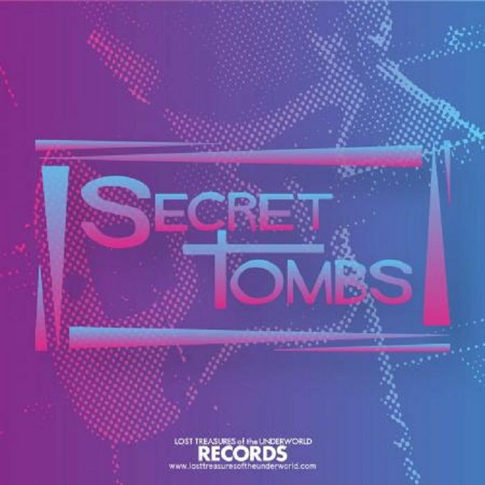 SECRET TOMBS, The - Welcome To The Secret Tombs
