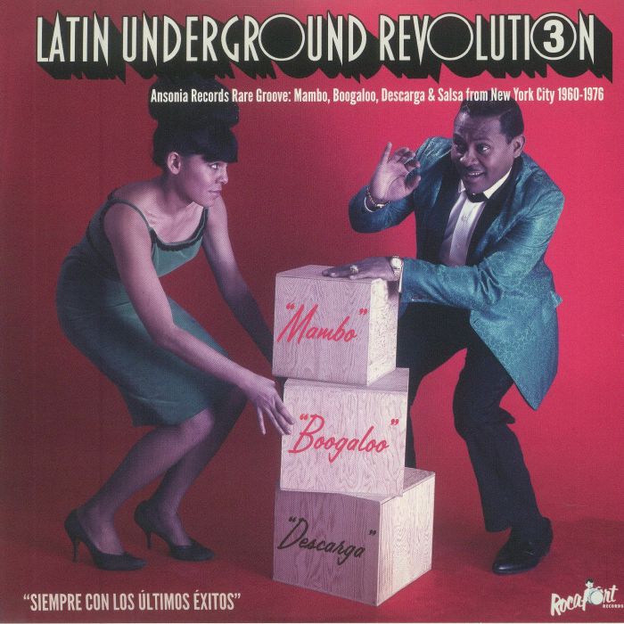 RIVERA, Mon Y SU ORQUESTA/GILBERTO SEXTET/JOSEITO MATEO Y SU COMBO/NORO MORALES/CORTIJO Y SU COMBO/FRANKIE FIGUEROA Y SU ORQUESTA LA MADRE - Latin Underground Revolution 3: Ansonia Records Rare Groove: Mambo Boogaloo Descarga & Salsa From New York City 1960-1976