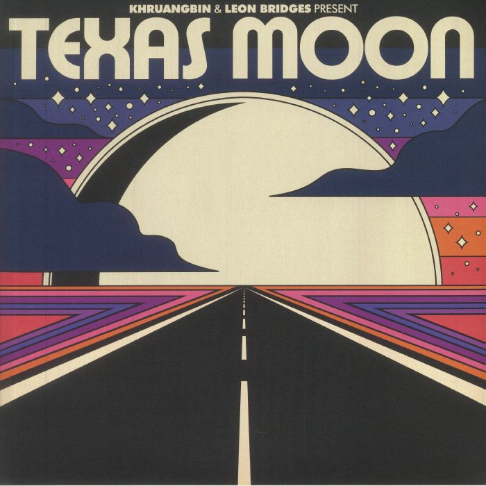 KHRUANGBIN/LEON BRIDGES - Texas Moon