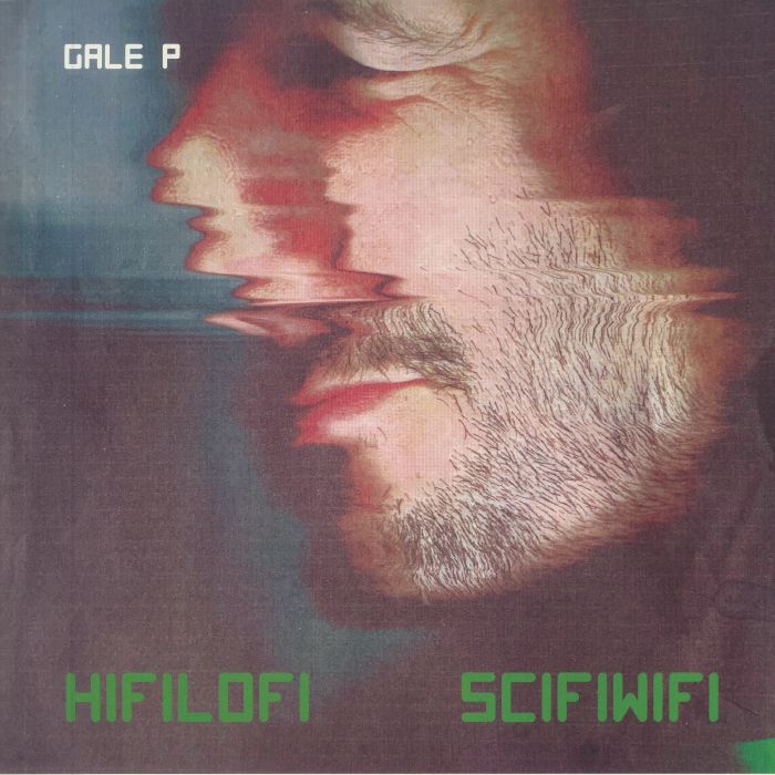GALE P - Hifilofi Scifiwifi