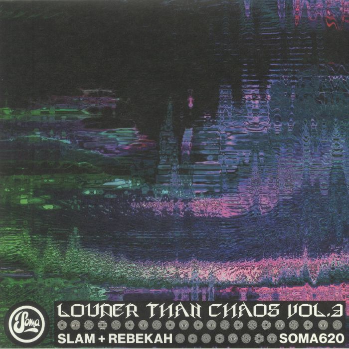 SLAM/REBEKAH - Louder Than Chaos Vol 3