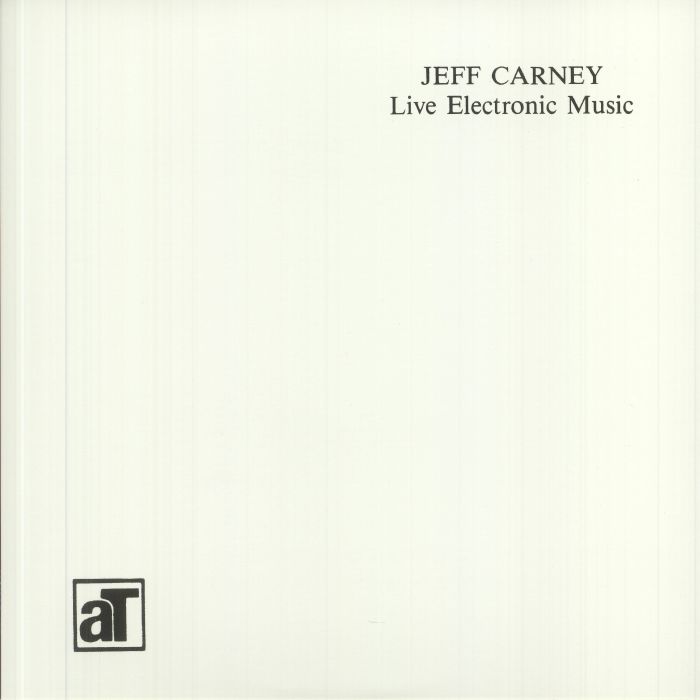 CARNEY, Jeff - Live Electronic Music