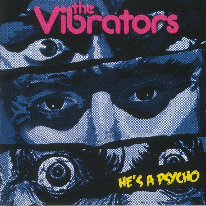 VIBRATORS, The - He's A Psycho