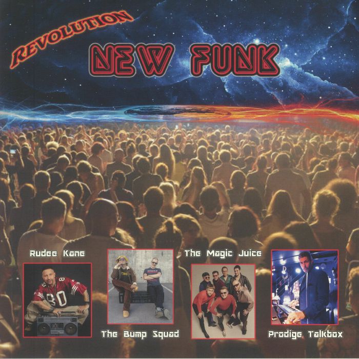 MAGIC JUICE, The/THE BUMP SQUAD/RUDEE KANE/PRODIGE TALKBOX - New Funk: Revolution
