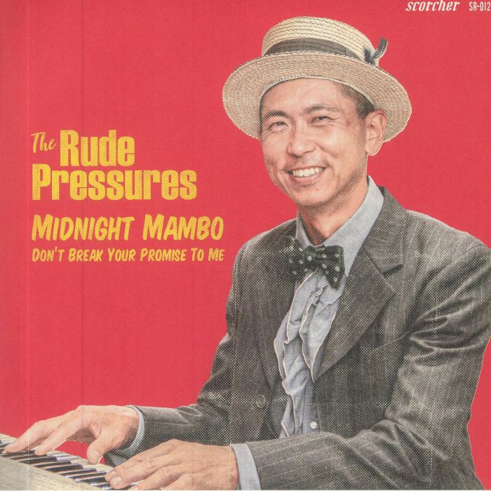RUDE PRESSURES, The - Midnight Mambo