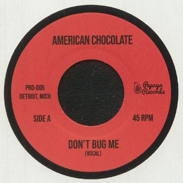 AMERICAN CHOCOLATE - Don't Bug Me