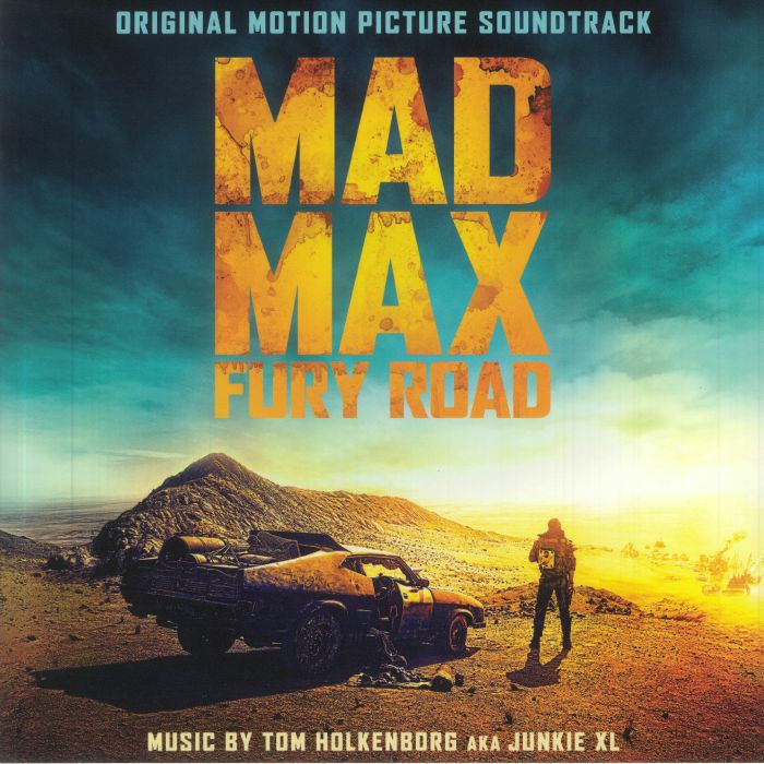 HOLKENBORG, Tom aka JUNKIE XL - Mad Max Fury Road (Soundtrack) (reissue)