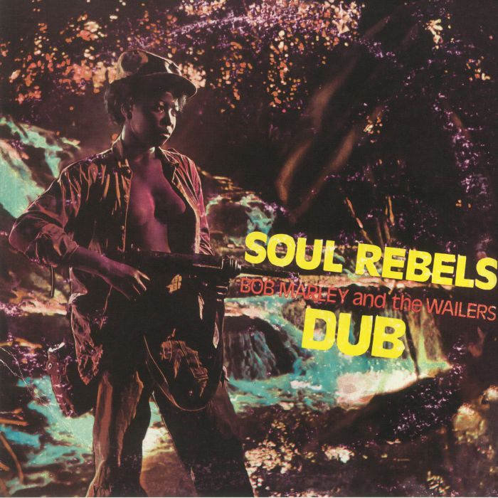 MARLEY, Bob & THE WAILERS - Soul Rebels Dub