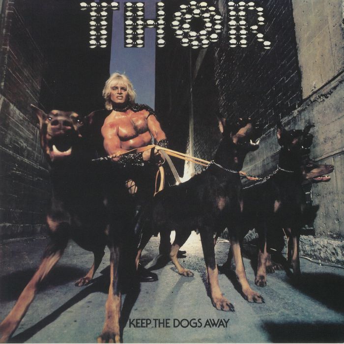 THOR - Keep The Dogs Away (Deluxe Edition)