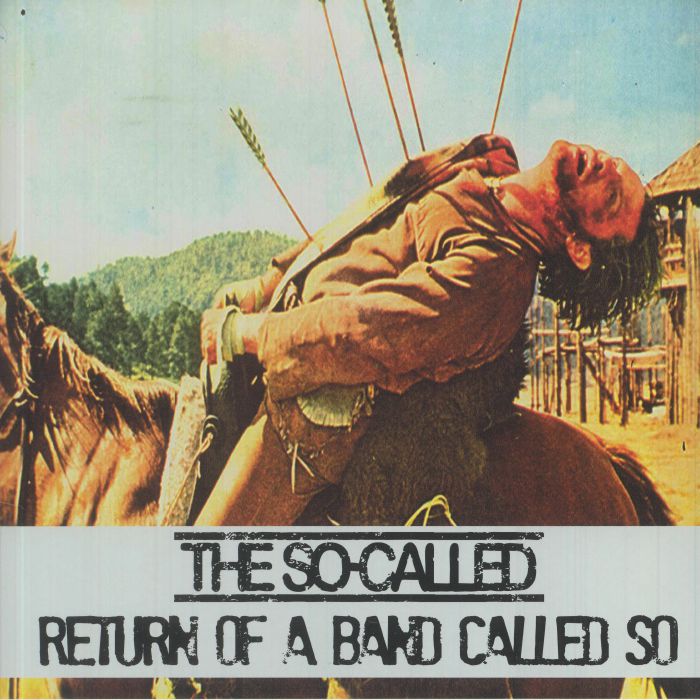 SO CALLED, The - Return Of A Band Called So