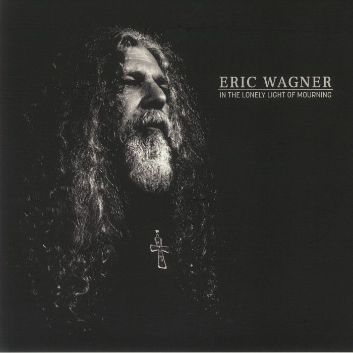 WAGNER, Eric - In The Lonely Light Of Mourning