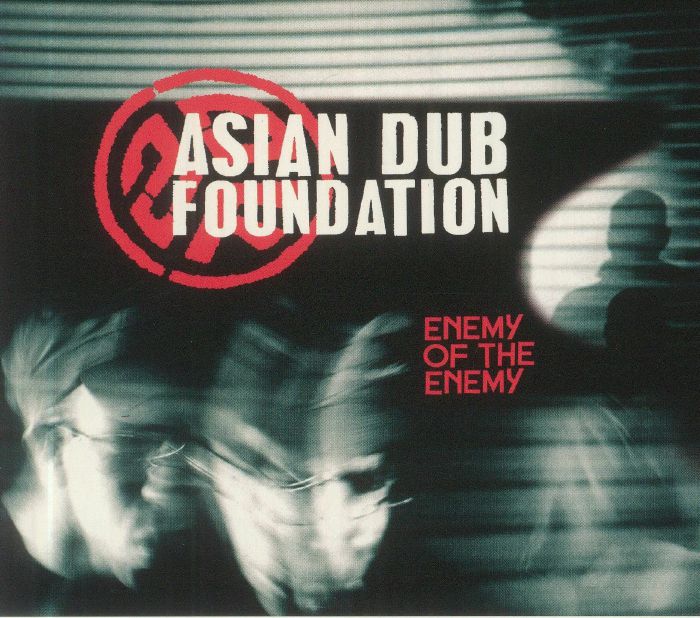 ASIAN DUB FOUNDATION - Enemy Of The Enemy (Deluxe Edition) (remastered)