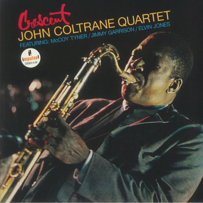 JOHN COLTRANE QUARTET - Crescent (reissue)
