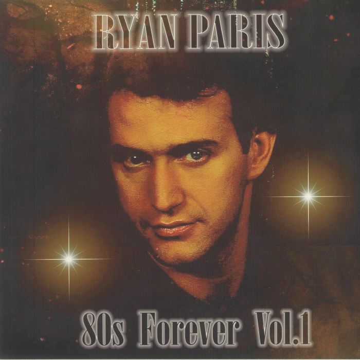RYAN PARIS - 80's Forever Vol 1